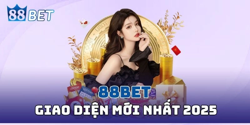 88BET | Trang Chủ Nhà Cái 88BET.COM Chính Thức 2026 Giao diện 88bet nổi bật tối ưu trải nghiệm